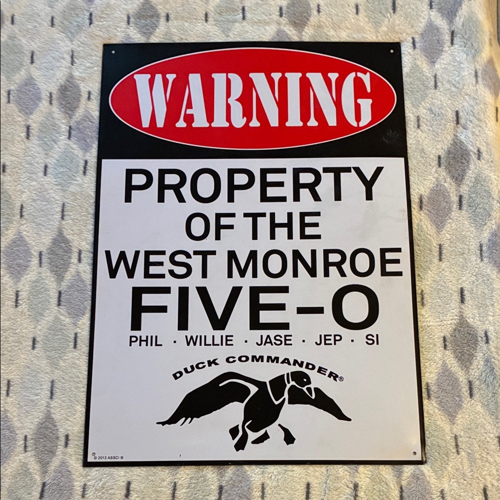Duck Commander Metal Warning Sign-Like New Condition